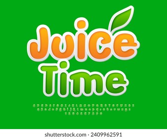 Vector healthy template Juice Time. Bright Green sticker Font. Artistic Alphabet Letters and Numbers set.