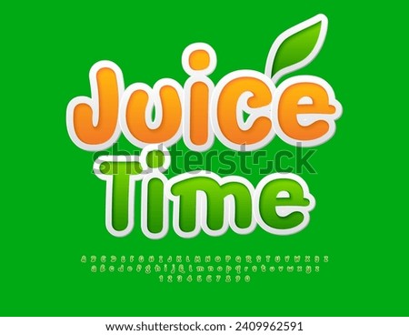 Vector healthy template Juice Time. Bright Green sticker Font. Artistic Alphabet Letters and Numbers set.