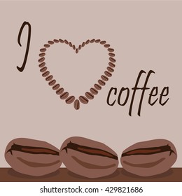 Vector heart of coffee beans on bright background. I love coffee. 