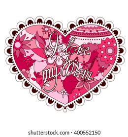 Vector heart colorful with  I love my Mom