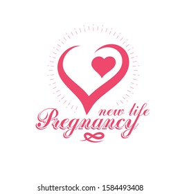 Vector heart emblem isolated on white. Motherhood concept and new life beginning drawing. Neonatal care center conceptual symbol
