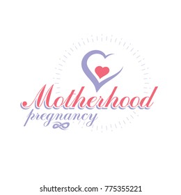 Vector heart hand-drawn emblem isolated on white. New life conceptual symbol. Prenatal center and motherhood preparing clinic emblem