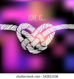 Vector heart of the rope on bright blurred background. Love is. Valentine day.