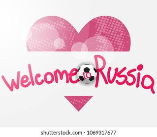Vector heart and soccer ball.. Welcome to Russia. Russian style vector.
