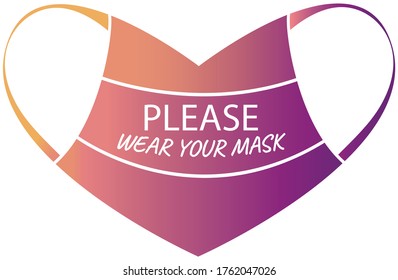 Vector, heartshaped, gradient, yellow, pink, purple, medicine mask with a warning text "attention please wear your mask"