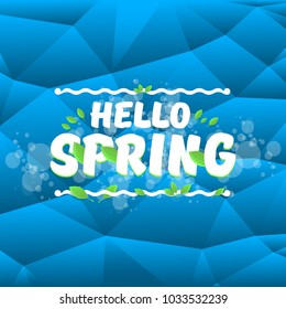 vector hello spring cut paper banner with text and flowers. hello spring slogan or label isolated on blue low poly background
