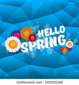 vector hello spring cut paper banner with text and flowers. hello spring slogan or label isolated on blue low poly background