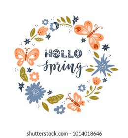 Vector Hello spring greeting card. Hand drawn illustration on white background. Flowers, butterflies wreath and lettering.