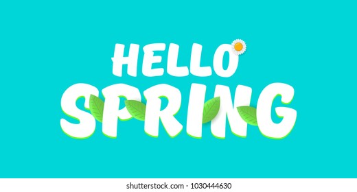 vector hello spring horizontal banner with text and flowers. hello spring slogan or label isolated on turquoise background