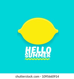 Vector Hello Summer Beach Party Flyer Design template with fresh lemon isolated on azure background. Hello summer concept label or poster with orange fruit and  typographic text.