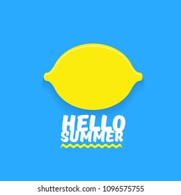 Vector Hello Summer Beach Party Flyer Design template with fresh lemon isolated on blue background. Hello summer concept label or poster with orange fruit and typographic text.