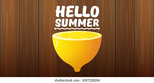 Vector Hello Summer Beach Party horizontal banner Design template with fresh lemon isolated on wooden sigm background. Hello summer concept label or poster with orange fruit and typographic text.