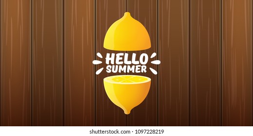 Vector Hello Summer Beach Party horizontal banner Design template with fresh lemon isolated on wooden sigm background. Hello summer concept label or poster with orange fruit and typographic text.