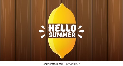 Vector Hello Summer Beach Party horizontal banner Design template with fresh lemon isolated on wooden sigm background. Hello summer concept label or poster with orange fruit and typographic text.