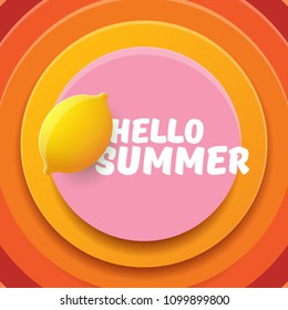 Vector Hello Summer Beach Party Flyer Design template with fresh lemon isolated on abstract circle orange background. Hello summer concept label or poster with orange fruit and typographic text.