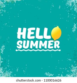 Vector Hello Summer Beach Party Flyer Design template with fresh lemon isolated on azure or torquoise background. Hello summer concept label or poster with orange fruit and typographic text.