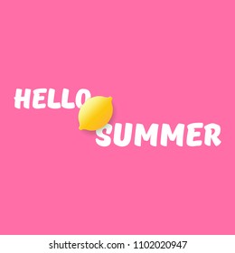 Vector Hello Summer Beach Party Flyer Design template with fresh lemon isolated on soft pink background. Hello summer concept label or poster with orange fruit and typographic text.