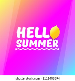 Vector Hello Summer Beach Party Flyer Design template with fresh lemon on modern style pink and purple gradient background. Hello summer concept label or poster with orange fruit and typographic text.