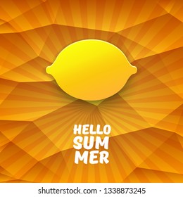 Vector Hello Summer Beach Party Flyer Design template with fresh lemon on orange background with rays of light. Hello summer concept label or poster with orange fruit and typographic text. 