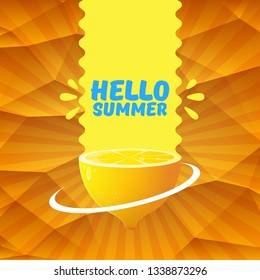 Vector Hello Summer Beach Party Flyer Design template with fresh lemon on orange background with rays of light. Hello summer concept label or poster with orange fruit and typographic text. 