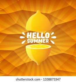 Vector Hello Summer Beach Party Flyer Design template with fresh lemon on orange background with rays of light. Hello summer concept label or poster with orange fruit and typographic text. 