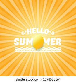 Vector Hello Summer Beach Party Flyer Design template with fresh lemon on orange sky with rays of light background. Hello summer concept label or poster with orange fruit and typographic text.