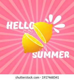 Vector Hello Summer Beach Party Flyer Design template with fresh lemon on pink sky with rays of light background. Hello summer concept label or poster with orange fruit and typographic text.