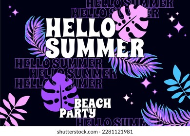 Vector Hello Summer Beach Party greeting card. Bright youthful electric colors y2k style. Summertime palm tree leaves background. Exotic tropic wallpaper, music night party flyer, event poster design