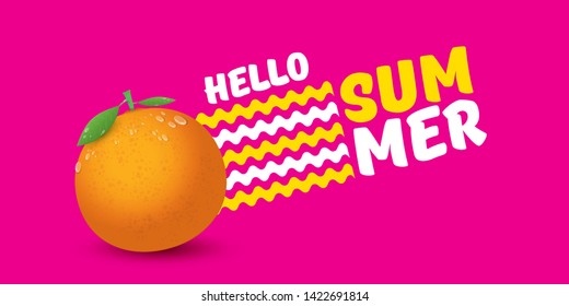 Vector Hello Summer horizontal banner or flyer Design template with fresh orange fruit isolated on pink background. Hello summer concept label or poster with fruit and letternig text 
