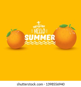 Vector Hello Summer label or flyer Design template with fresh orange fruit isolated on oarnge background. Hello summer concept label or poster with fruit and letternig text.