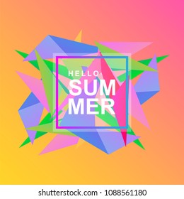 vector hello summer poster with facets abstract shape. Summer holiday concept illustration. - Powered by Shutterstock - Get 15% off with code: PIKWIZARD15