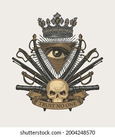 Vector heraldic Coat of arms in vintage style with All-seeing eye, human skull, crown, sabers, swords, cannons and ribbon with the words Trust no one. Hand-drawn heraldry, royal emblem, sign, symbol