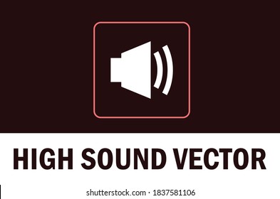 Vector of high sound icon. Isolated on dark background. For designer.