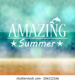 Vector hipster, retro, abstract, colorful, blurred, defocused summer background with triangles and text