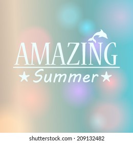 Vector hipster, retro, abstract, colorful, blurred, defocused summer background with text