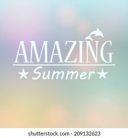 Vector hipster, retro, abstract, colorful, blurred, defocused summer background with text