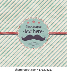 Vector hipster retro label with mustache