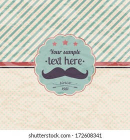 Vector hipster retro label with mustache