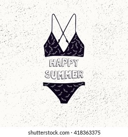 Vector hipster style illustration with sexy woman bikini. Motivation typography vintage poster with lettering quote. Happy summer. T-shirt print, home decoration art, greeting card design. EPS 10.
