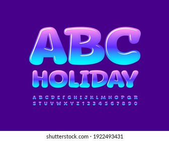 Vector Holiday Alphabet. Playful glossy Font. Gradient color creative Letters and Numbers set