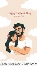 Vector holiday banner cute illustration of happy father hugging his daughter. Templates for Father's Day, Dad I love you, for poster, cover, postcard