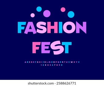 Vector Holiday banner Fashion Fest with Joyful Colorful Font. Fashion Digital Alphabet Letters and Numbers.