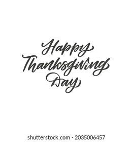Vector holiday banner - Happy Thanksgiving Day. Hand written calligraphic poster. Great print for invitation, greeting card