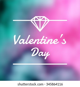 Vector holiday blur background with typographic elements. Valentine's Day