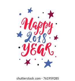 Vector Holiday calligraphy and stars - Happy 2018 year. Vector clipart. New Year and Christmas decoration.