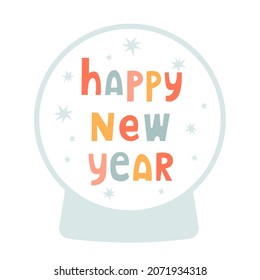 Vector holiday card template with snow globe. Happy New Year text. Flat style festive card.