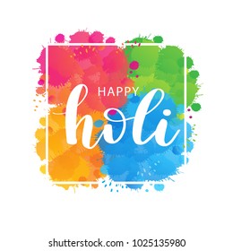 Vector holiday illustration of abstract colorful Happy Holi background. Lettering text on watercolor imitation bright spots and splashes. Festival of colors 