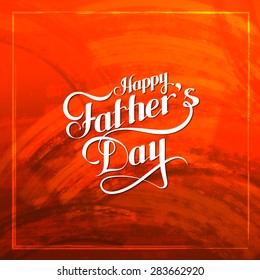 vector holiday illustration of handwritten Happy Fathers Day retro label on red grunge background. lettering composition 