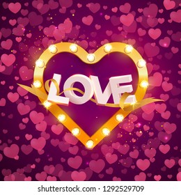 Vector holiday illustration. Love greeting lettering. Retro frame with light bulbs. Valentine's Day background.