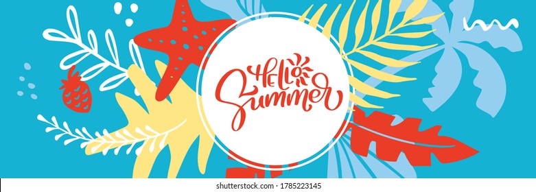 Vector holiday party poster with palm leaf and lettering Hello Summer panoramic banner. Summer time background. Calligraphic camp poster. Traveling template poster, illustration.